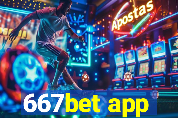 667bet app